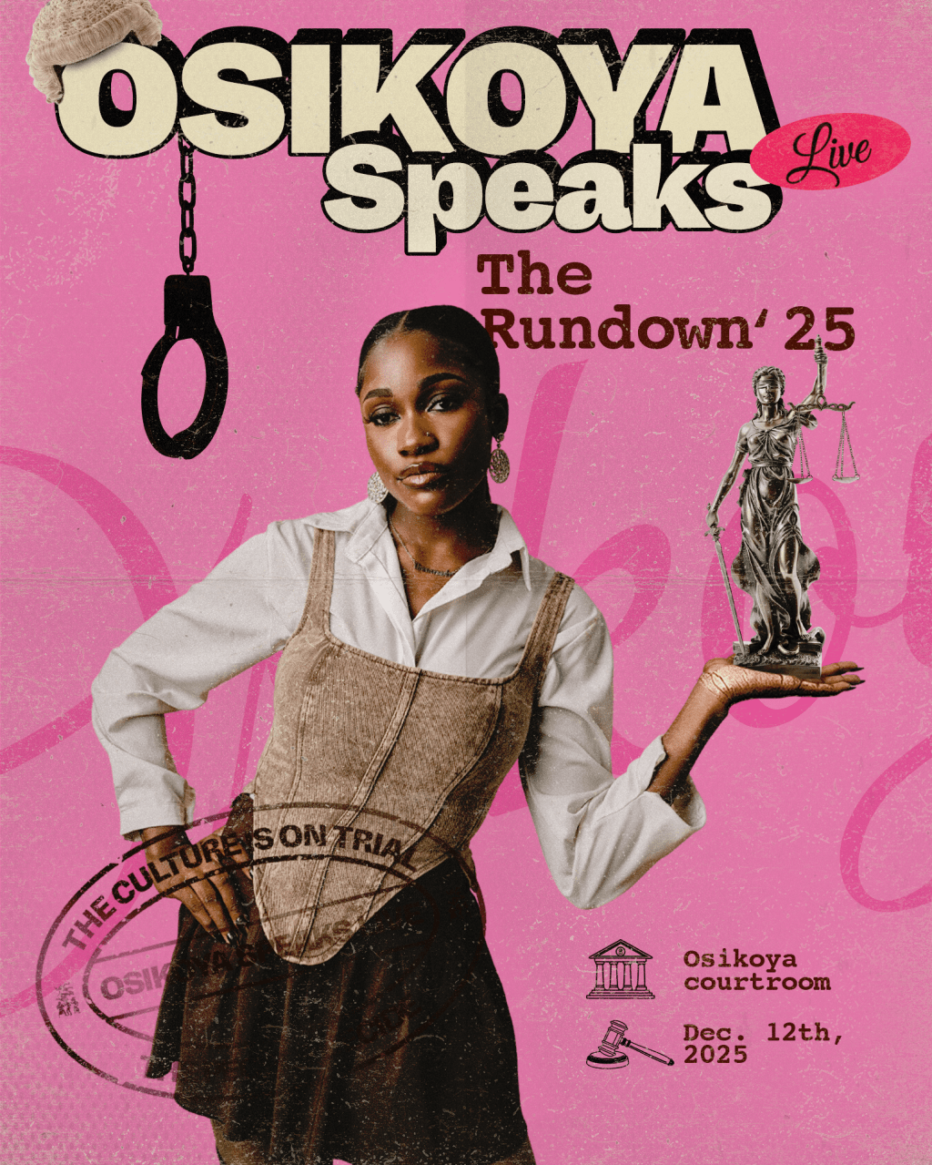 OSIKOYA SPEAKS LIVE: THE RUNDOWN ‘25 — The Culture is on&nbsp;Trial.